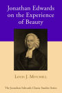 Jonathan Edwards on the Experience of Beauty