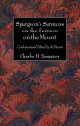 Spurgeon's Sermons on the Sermon on the Mount: Condensed and Edited by Al Bryant