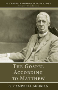 Title: The Gospel According to Matthew, Author: G. Campbell Morgan