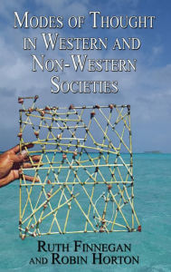 Title: Modes of Thought in Western and Non-Western Societies, Author: Ruth Finnegan