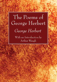 Title: The Poems of George Herbert, Author: George Herbert