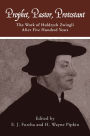 Prophet, Pastor, Protestant: The work of Huldrych Zwingli after five hundred years