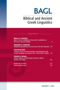 Title: Biblical and Ancient Greek Linguistics, Volume 1, Author: Stanley E. Porter