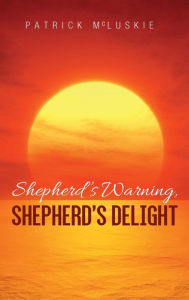 Title: Shepherd's Warning, Shepherd's Delight, Author: Patrick McLuskie