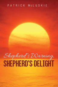 Title: Shepherd's Warning, Shepherd's Delight, Author: Patrick McLuskie