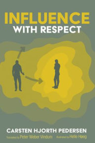 Title: Influence with Respect, Author: Carsten Hjorth Pedersen