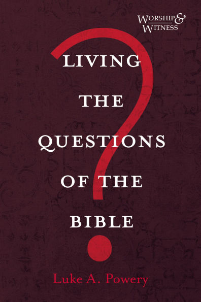 Living the Questions of Bible