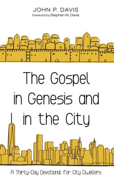 the Gospel Genesis and City