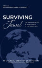 Surviving Jewel: The Enduring Story of Christianity in the Middle East