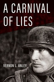 Title: A Carnival of Lies, Author: Vernon L. Anley