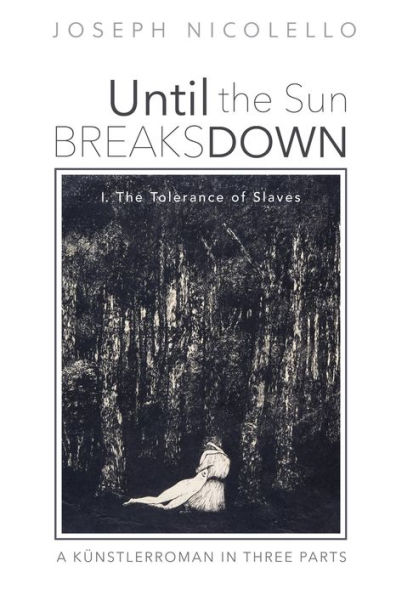 Until the Sun Breaks Down: I. The Tolerance of Slaves