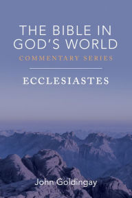 Title: Ecclesiastes, Author: John Goldingay