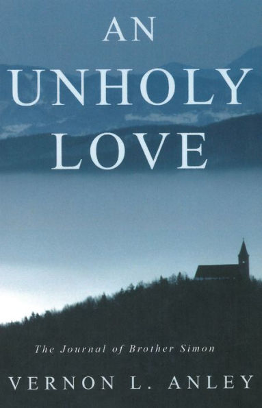 An Unholy Love: The Journal of Brother Simon