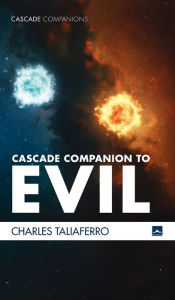 Title: Cascade Companion to Evil, Author: Charles Taliaferro