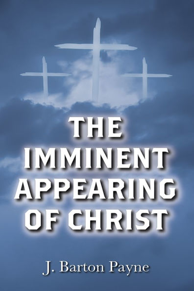 The Imminent Appearing of Christ