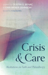 Free download ipod books Crisis and Care: Meditations on Faith and Philanthropy 9781725297890 English version