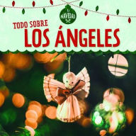 Title: Todo sobre los angeles (All About Christmas Angels), Author: Kristen Rajczak Nelson