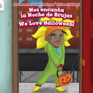 Title: Nos encanta la Noche de Brujas / We Love Halloween!, Author: Adrienne Wheeler