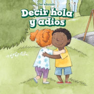 Title: Decir hola y adios (Hello and Goodbye), Author: Kenneth Adams