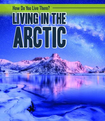 Living the Arctic