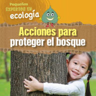 Title: Acciones para proteger el bosque (Ways to Save the Forest), Author: Sol90 Editors