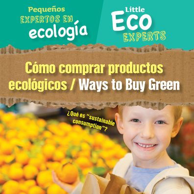 Cómo comprar productos ecológicos / Ways to Buy Green