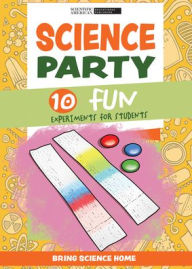 Title: Science Party: 10 Fun Experiments for Students, Author: Scientific American Editors