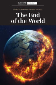 Title: The End of the World, Author: Scientific American Editors