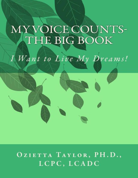 My Voice Counts-Big Book: I Want to Live My Dreams