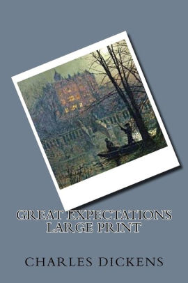 Great Expectations Large Print By Charles Dickens Paperback