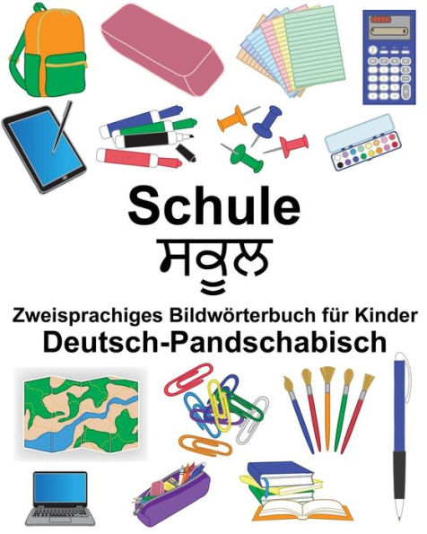 Deutsch-Pandschabisch Schule Zweisprachiges Bildwörterbuch für Kinder