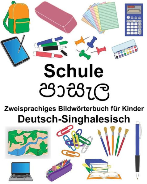 Deutsch-Singhalesisch Schule Zweisprachiges Bildwörterbuch für Kinder