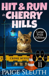 Title: Hit and Run in Cherry Hills, Author: Paige Sleuth