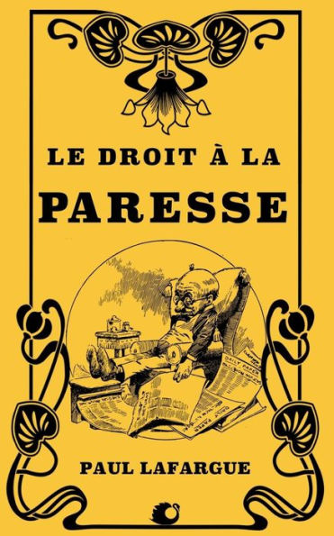 Le droit Ã¯Â¿Â½ la Paresse