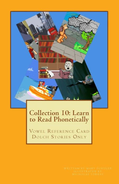 Collection 10: Learn to Read Phonetically: Vowel Reference Card Dolch Stories Only