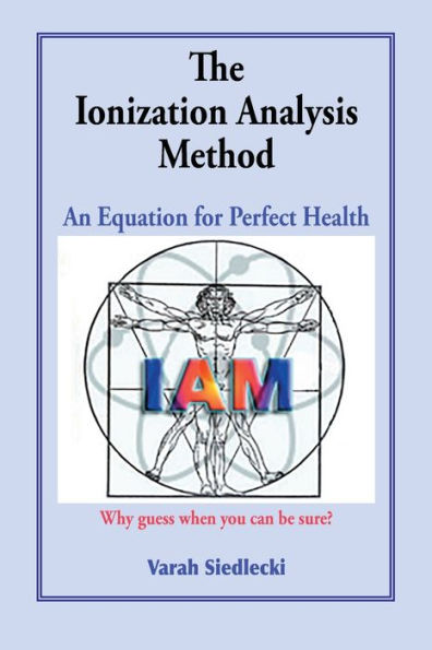 The Ionization Analysis Method: The Equation for Perfect Health