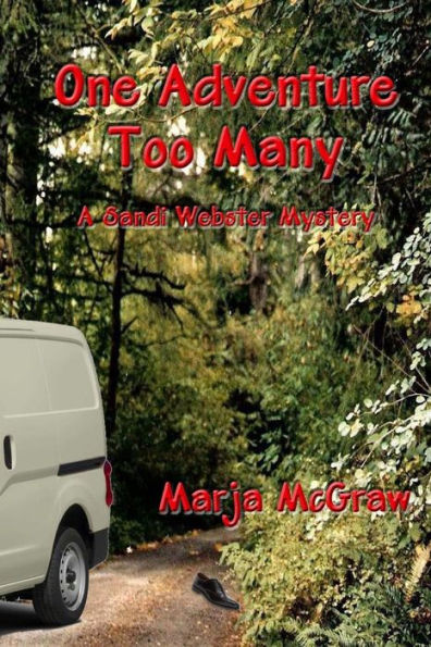 One Adventure Too Many: A Sandi Webster Mystery
