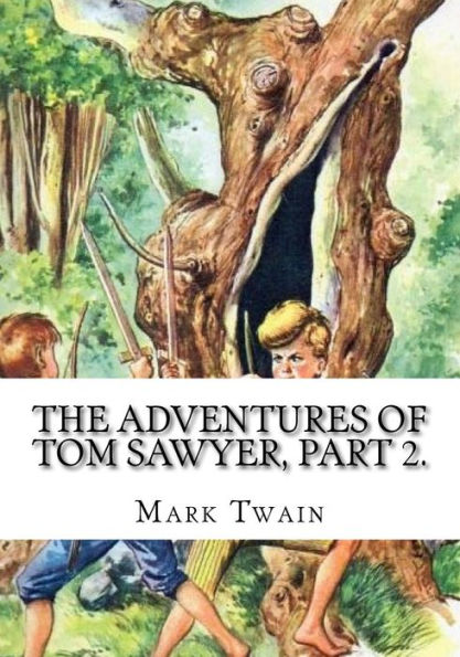 The Adventures of Tom Sawyer, Part 2.