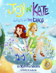 Title: Joy N'Kate - Special Edition: Calm in the Chaos, Author: Kristina Walker