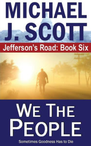 Title: We The People, Author: Michael J Scott