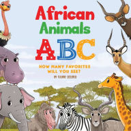 Title: African Animals ABC How Many Favorites Will You See, Author: Fleurie Leclercq