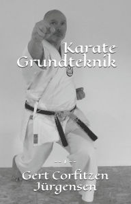 Title: Karate Grundteknik, Author: Gert Corfitzen Jïrgensen