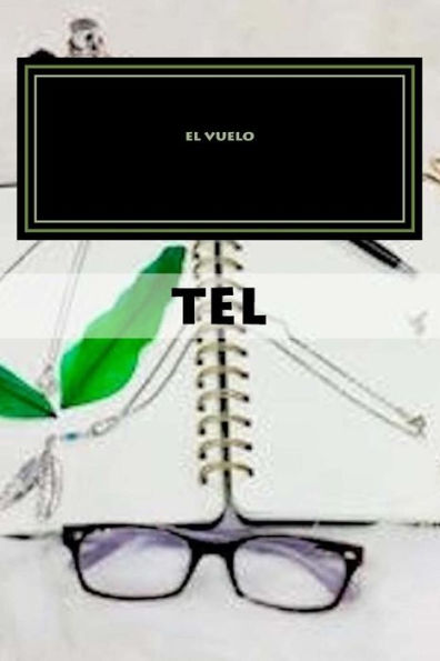 El vuelo: Antologia TEL Volumen II