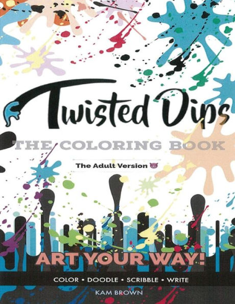 Twisted Dips: The Adult Coloring Book