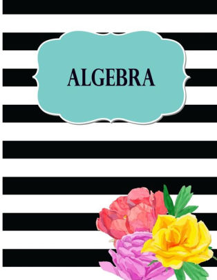 Algebra Libreta Cuaderno Cuadriculado Para Tomar Notas Y Estudio De Matematicas Algebra 85 - 
