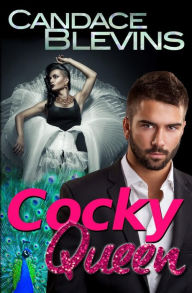 Title: Cocky Queen, Author: Candace Blevins