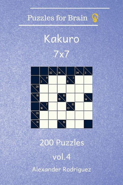 Puzzles for Brain Kakuro- 200 Puzzles 7x7 vol. 4