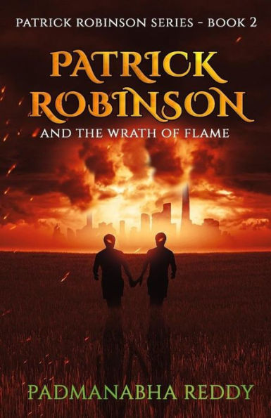 Patrick Robinson and the Wrath of Flame
