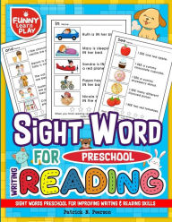 Title: Sight Words Preschool for Improving Writing & Reading Skills: Sight Word Books for pre-k Along With Cleaning Pen & Flash Cards, Author: Patrick N. Peerson