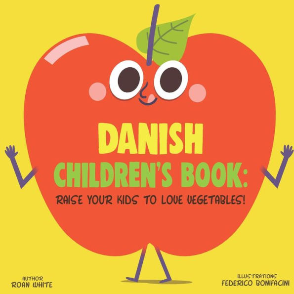 Danish Children's Book: Raise Your Kids to Love Vegetables!